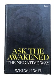 Ask the awakened; the negative way