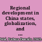 Regional development in China states, globalization, and inequality /