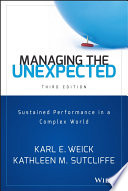 Managing the unexpected : sustained performance in a complex world /