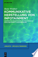 Kommunikative Herstellung von Infotainment : gesprächslinguistische und multimodale Analysen einer TV-Kochsendung /