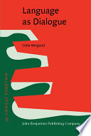 Language as dialogue from rules to principles /