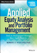 Applied equity analysis and portfolio management : tools to analyze and manage your stock portfolio /