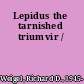 Lepidus the tarnished triumvir /