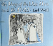 The story of the Wise Men and the Child /