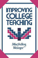 Improving college teaching : strategies for developing instructional effectiveness /