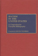 Racism in the United States : a comprehensive classified bibliography /