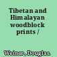 Tibetan and Himalayan woodblock prints /