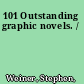 101 Outstanding graphic novels. /