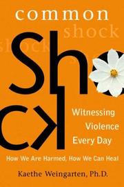 Common shock : witnessing violence every day /