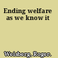 Ending welfare as we know it