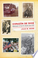 Corazón de Dixie : Mexicanos in the U.S. South since 1910 /