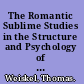 The Romantic Sublime Studies in the Structure and Psychology of Transcendence /