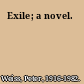 Exile; a novel.