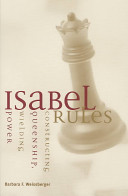 Isabel rules constructing queenship, wielding power /