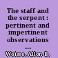 The staff and the serpent : pertinent and impertinent observations on the world of medicine /