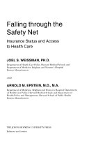 Falling through the safety net : insurance status and access to health care /