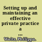 Setting up and maintaining an effective private practice a practical workbook for mental health practitioners /