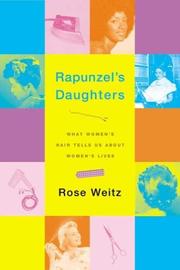 Rapunzel's daughters : what women's hair tells us about women's lives /