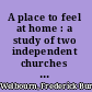 A place to feel at home : a study of two independent churches in Western Kenya /