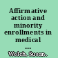 Affirmative action and minority enrollments in medical and law schools