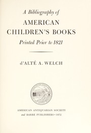 A bibliography of American children's books printed prior to 1821.