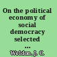 On the political economy of social democracy selected papers of J.C. Weldon /