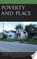 Poverty and place : cancer prevention among low-income women of color /