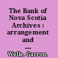 The Bank of Nova Scotia Archives : arrangement and description of the Architectural Plans Collection /