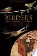 Birder's conservation handbook 100 North American birds at risk /