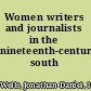 Women writers and journalists in the nineteenth-century south