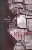 Shattered faith : a Holocaust legacy /