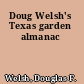 Doug Welsh's Texas garden almanac