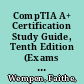 CompTIA A+ Certification Study Guide, Tenth Edition (Exams 220-1001 & 220-1002) /