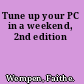 Tune up your PC in a weekend, 2nd edition