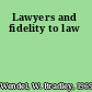 Lawyers and fidelity to law