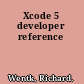 Xcode 5 developer reference