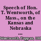 Speech of Hon. T. Wentworth, of Mass., on the Kansas and Nebraska question /