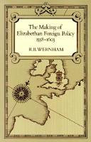 The making of Elizabethan foreign policy, 1558-1603 /