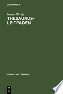 Thesaurus-Leitfaden : Eine Einführung in das Thesaurus-Prinzip in Theorie und Praxis /