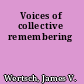 Voices of collective remembering