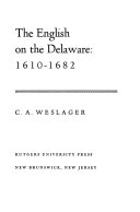 The English on the Delaware: 1610-1682 /