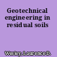 Geotechnical engineering in residual soils