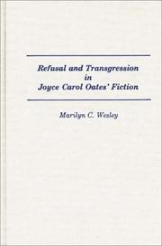 Refusal and transgression in Joyce Carol Oates' fiction /