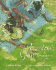 Freedom's gifts : a Juneteenth story /