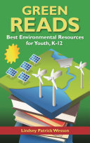 Green reads : best environmental resources for youth, K-12 /