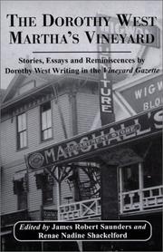 The Dorothy West Martha's Vineyard : stories, essays, and reminiscences by Dorothy West writing in the Vineyard Gazette /