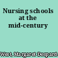 Nursing schools at the mid-century