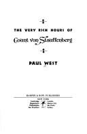 The very rich hours of Count von Stauffenberg /