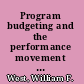 Program budgeting and the performance movement the elusive quest for efficiency in government /