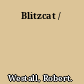 Blitzcat /